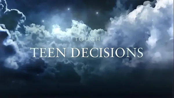 Watch Tough Teen Decisions Movie Trailer energy Clips
